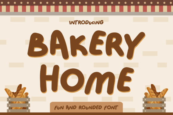 Bakery Home: The Bold, Modern Display Font That Transforms Your Design Projects