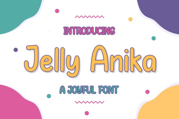 Jelly Anika: The Playful Font for Standout Creativity