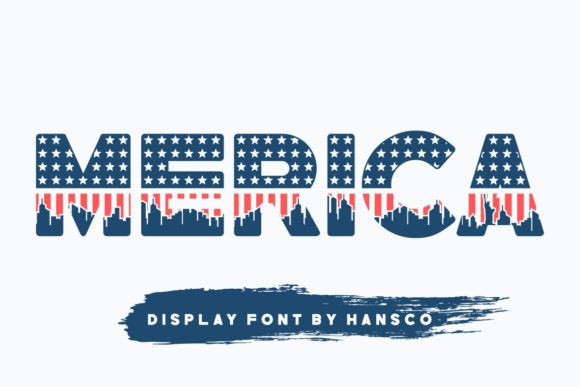 Merica: The Patriotic Display Font That Brings 4th of July Projects to Life