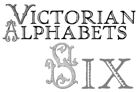 Victorian Alphabets Six: A Timeless Display Font for Modern Design
