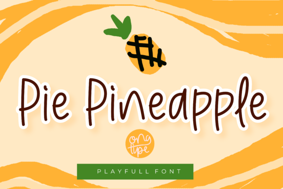 Why Pie Pineapple Is the Handwritten Font That Elevates Your Design Projects